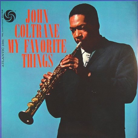Виниловая пластинка WM John Coltrane My Favorite Things (180 GRAM)