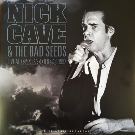 Виниловая пластинка Nick Cave And The Bad Seeds - Live At Paradiso 1992 (180 Gram Black Vinyl LP)