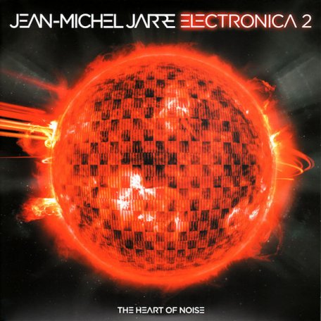 Виниловая пластинка Sony Jarre, Jean-Michel Electronica 2: The Heart Of Noise (180 Gram/Gatefold)