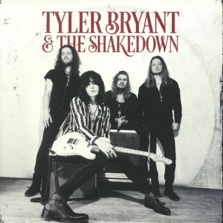 Виниловая пластинка Tyler Bryant & The Shakedown, Tyler Bryant And The Shakedown