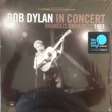 Виниловая пластинка Bob Dylan IN CONCERT: BRANDEIS UNIVERSITY 1963
