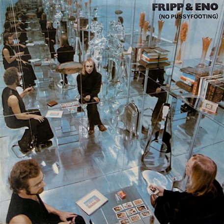 Виниловая пластинка Fripp & Eno — NO PUSSYFOOTING (LP 200 GR. VINYL)