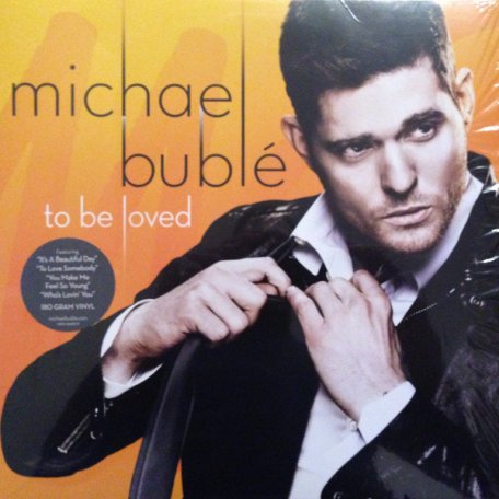 Виниловая пластинка Michael Buble TO BE LOVED