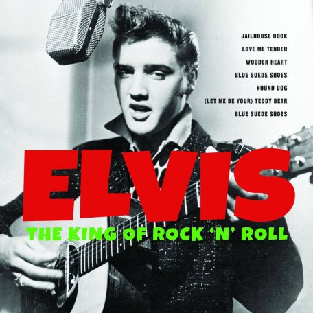 Виниловая пластинка Elvis - The King Of Rock N Roll