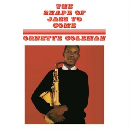 Виниловая пластинка Ornette Coleman - The Shape of Jazz to Come (Red/White Splatter Vinyl)