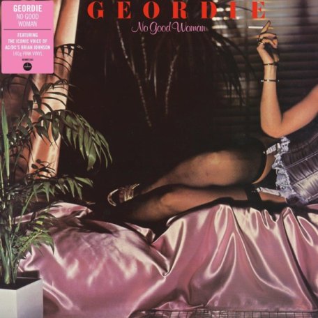 Виниловая пластинка GEORDIE - NO GOOD WOMAN