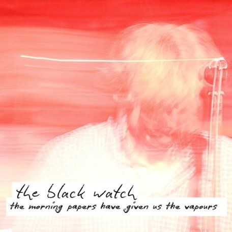 Виниловая пластинка Black Watch, The - The Morning Papers Have Given Us The Vapours (RSD2024, Yellow Vinyl LP)