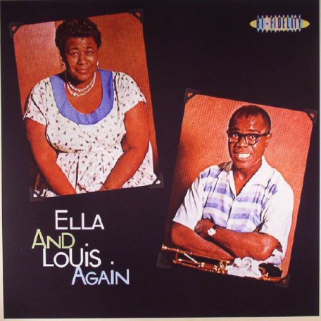 Виниловая пластинка FAT ELLA & LOUIS, ELLA & LOUIS AGAIN (180 GRAM)