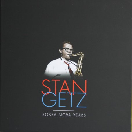 Виниловая пластинка Getz, Stan, Bossa Nova Years (Box)