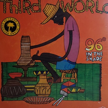 Виниловая пластинка Third World, 96° In The Shade (Island 60th Anniversary)