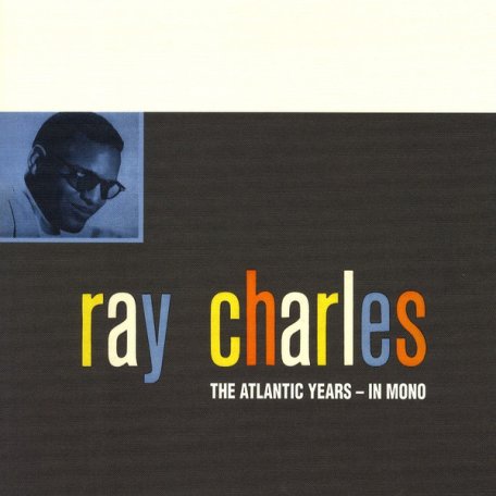 Виниловая пластинка Ray Charles THE ATLANTIC YEARS - IN MONO (Box set/180 Gram)