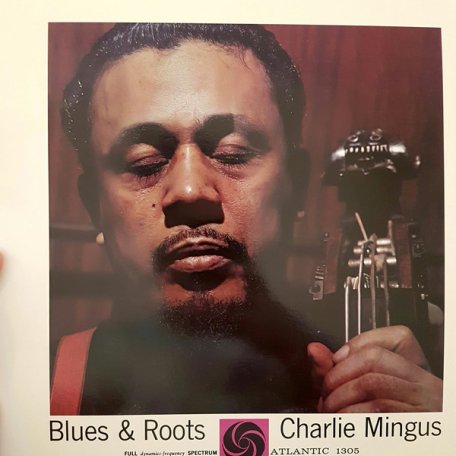 Виниловая пластинка Charles Mingus BLUES & ROOTS (MONO) (Stateside/180 Gram)