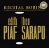 Виниловая пластинка Edith Piaf - Bobino 1963: Piaf Et Sarapo (Black Vinyl LP) фото 1