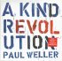 Виниловая пластинка Paul Weller A KIND OF REVOLUTION фото 1