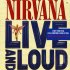 Виниловая пластинка Nirvana, Live And Loud фото 1