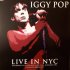 Виниловая пластинка IGGY POP - BEST OF LIVE IN NYC 1986 (LP) фото 1