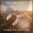 Виниловая пластинка Pat Metheny - Road To The Sun (Black Vinyl 2LP) фото 1