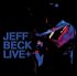Виниловая пластинка Jeff Beck LIVE+ (180 Gram) фото 1