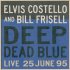 Виниловая пластинка Elvis Costello / Bill Frisell DEEP DEAD BLUE - LIVE AT MELTDOWN (180 Gram) фото 1
