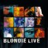 Виниловая пластинка Blondie — BLONDIE LIVE (LIMITED ED.,NUMBERED) (2LP+CD) фото 1