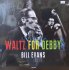 Виниловая пластинка Bill Evans — WALTZ FOR DEBBY (180 Black Vinyl) фото 1