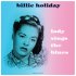 Виниловая пластинка Holiday, Billie, Lady Sings The Blues (180 Gram Blue Vinyl) фото 1