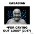Виниловая пластинка Kasabian FOR CRYING OUT LOUD (LP+CD/180 Gram/Gatefold) фото 1