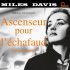 Виниловая пластинка Miles Davis - Ascenseur Pour LEchafaud (Black Vinyl LP 180 Gram, Limited Deluxe Edition, Gatefold) фото 1