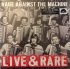 Виниловая пластинка Sony Rage Against The Machine Live & Rare (Limited 180 Gram Black Vinyl) фото 2