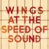 Виниловая пластинка Wings, At The Speed Of Sound фото 1