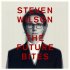 Виниловая пластинка Steven Wilson - THE FUTURE BITES фото 1
