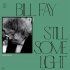 Виниловая пластинка Bill Fay - Still Some Light: Part 2 (Black Vinyl 2LP) фото 1