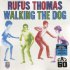 Виниловая пластинка Rufus Thomas WALKING THE DOG фото 1