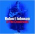 Виниловая пластинка FAT ROBERT JOHNSON, CROSS ROAD BLUES (180 Gram Transparent Vinyl) фото 1
