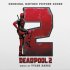Виниловая пластинка OST - Deadpool 2  (Coloured Vinyl LP) фото 1