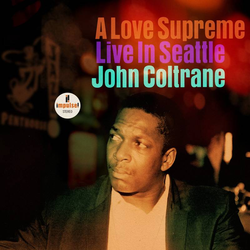 Джаз Verve US John Coltrane - A Love Supreme: Live In Seattle