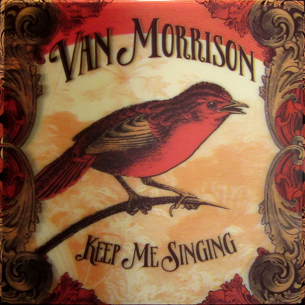 Рок Caroline International Van Morrison, Keep Me Singing (International Limited Lenticular)