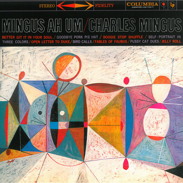Джаз Charles Mingus MINGUS AH UM (180 Gram/Remastered) charles mingus me myself and eye 1 cd