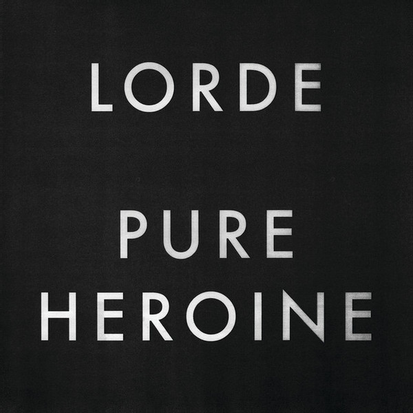 Поп Universal (New Zealand) Lorde, Pure Heroine