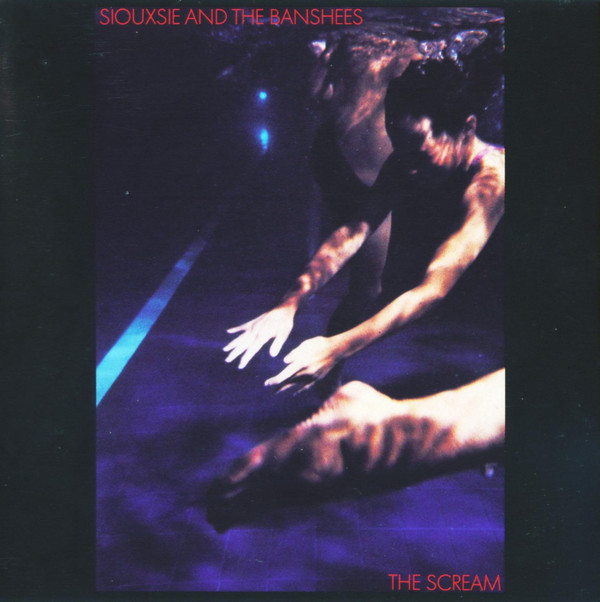 Рок UMC/Polydor UK Siouxsie And The Banshees, The Scream siouxsie and the banshees all souls lp