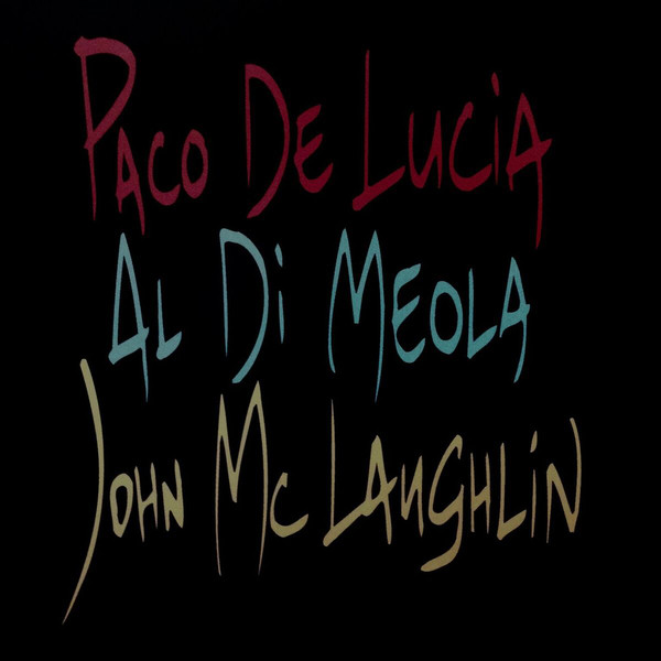 Джаз Universal (Fra) De Lucia, Paco; McLaughlin, John; Di Meola, Al, Guitar Trio другие in akustik lp great guitar tunes 01675041