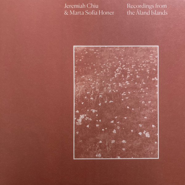 Электроника IAO Chiu, Jeremiah; Honer, Marta Sofia - Recordings From The Aland Islands (Black Vinyl LP)