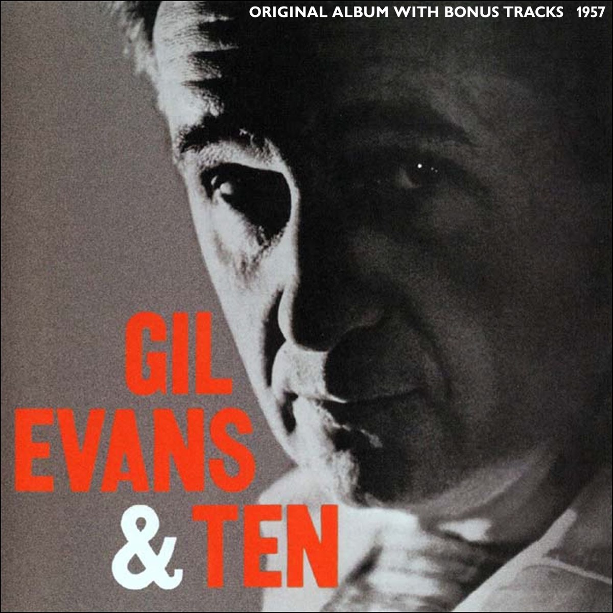 Джаз Universal (Aus) Gil Evans - Gil Evans & Ten (Black Vinyl LP) Black Friday 2023 Edition