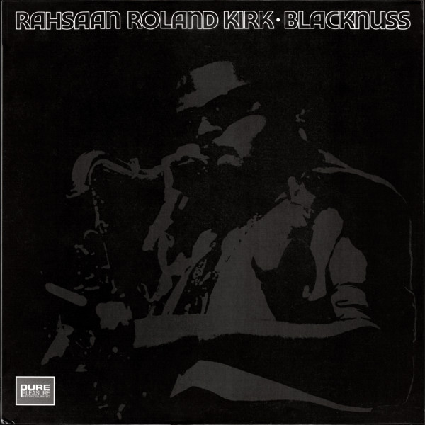 Джаз IAO Roland Kirk - Blacknuss (Analogue) (Limited Edition, Black Vinyl LP)