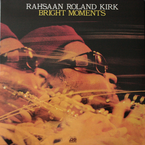 Джаз Analogue Productions Roland Kirk - Bright Moments (Analogue)